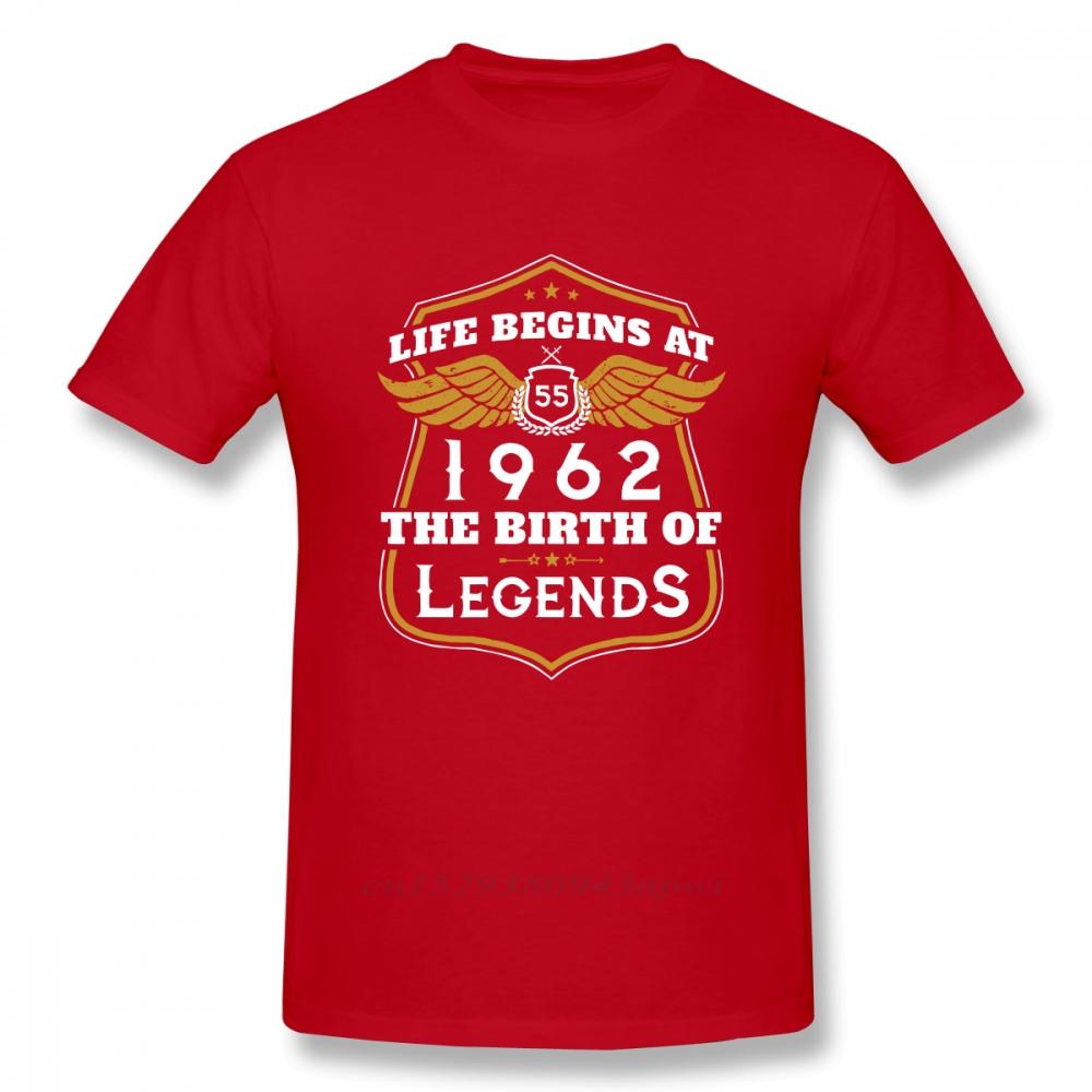 birthday gift t shirt Life Begins At 55 1962 The Birth Of Legends T Shirt Men Leisure TShirt Guys Punk Designer Streetwear