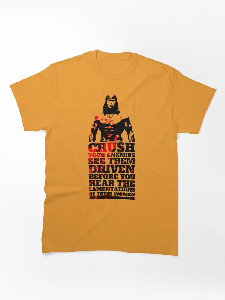 Conan the Barbarian What is Best in Life? Classic Unisex T-Shirt