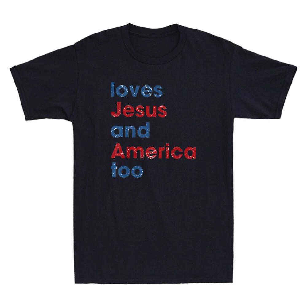 Love Jesus And America Too Funny Patriotic Christian 4th July Retro Mens T-Shirt XXXL