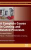 The A Complete Course In Canning and Related Processes : Volume 1 Fundemental Information On Canning Book