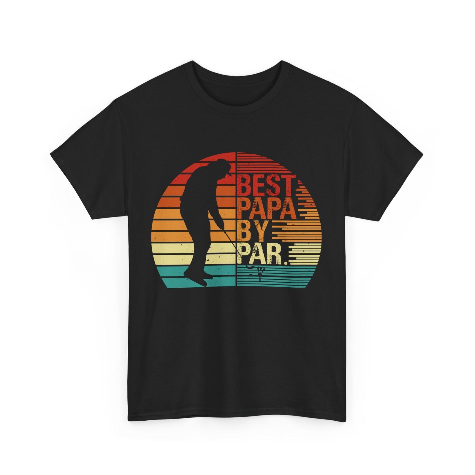 Golfing Dad T-Shirt Mens Womens Tees Top, Best Papa By Par Golfer Golf Player Father s Day Shirt 4XL