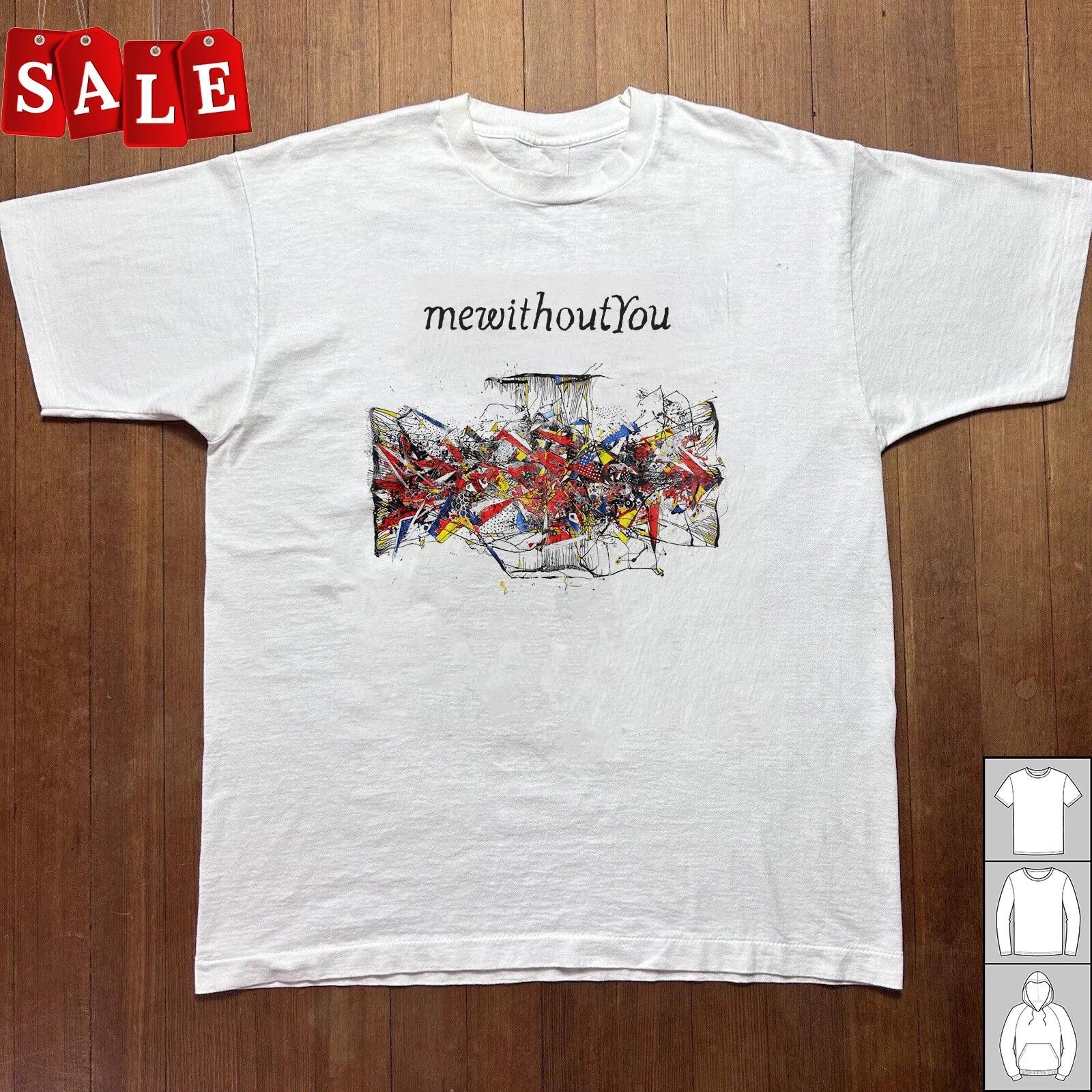 New Popular Mewithoutyou Gift For Fans Unisex S-5XL Shirt JM635 2XL