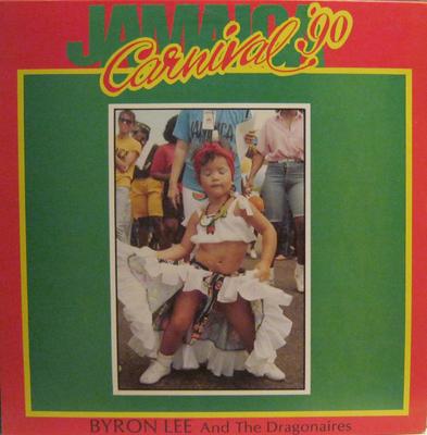 LP Record BYRON LEE  THE DRAGONAIRES  Jamaica Carnival 90 DY3462 Dynamic 1990 Jamaica Reggae Ska  Dub Used
