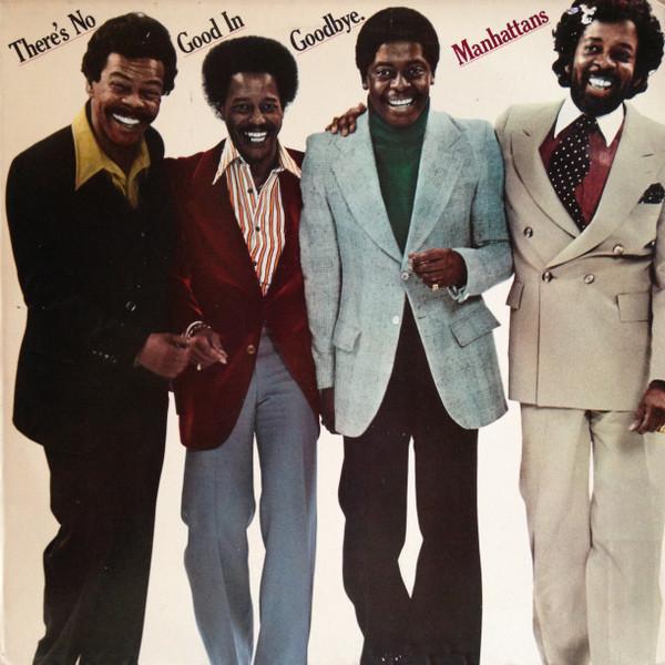 

LP Record MANHATTANS - There s No Good In Goodbye CBS82567 CBS 1978 UK Soul/Funk Used