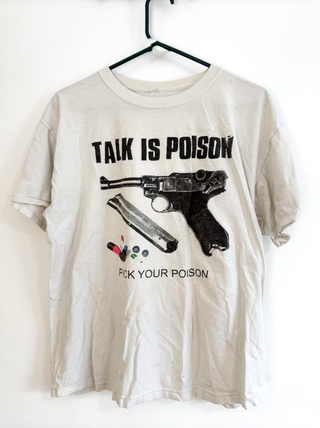 Talk Is Poison Pick Your Poison Unisex Tshirt All Size S To 5XL BL2.1182 Unisex T-Shirt L