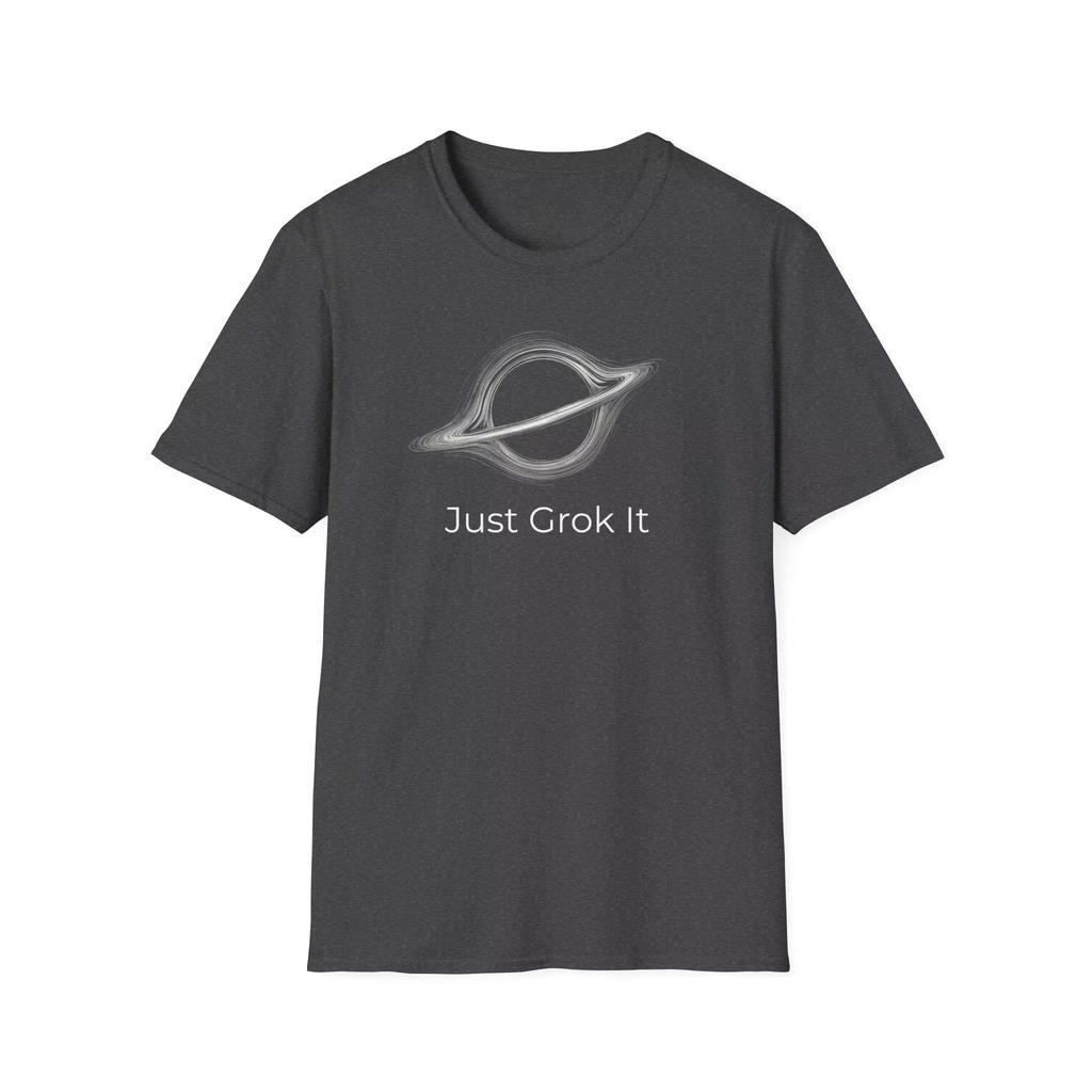 Just Grok It black hole graphic unisex 100Cotton Tshirt Grok AI Fashion high quality 2026 summer Men women Short sleeve shirt