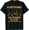 September We Wear Gold Childhood Cancer Support Unisex T-Shirt Unisex T-Shirt