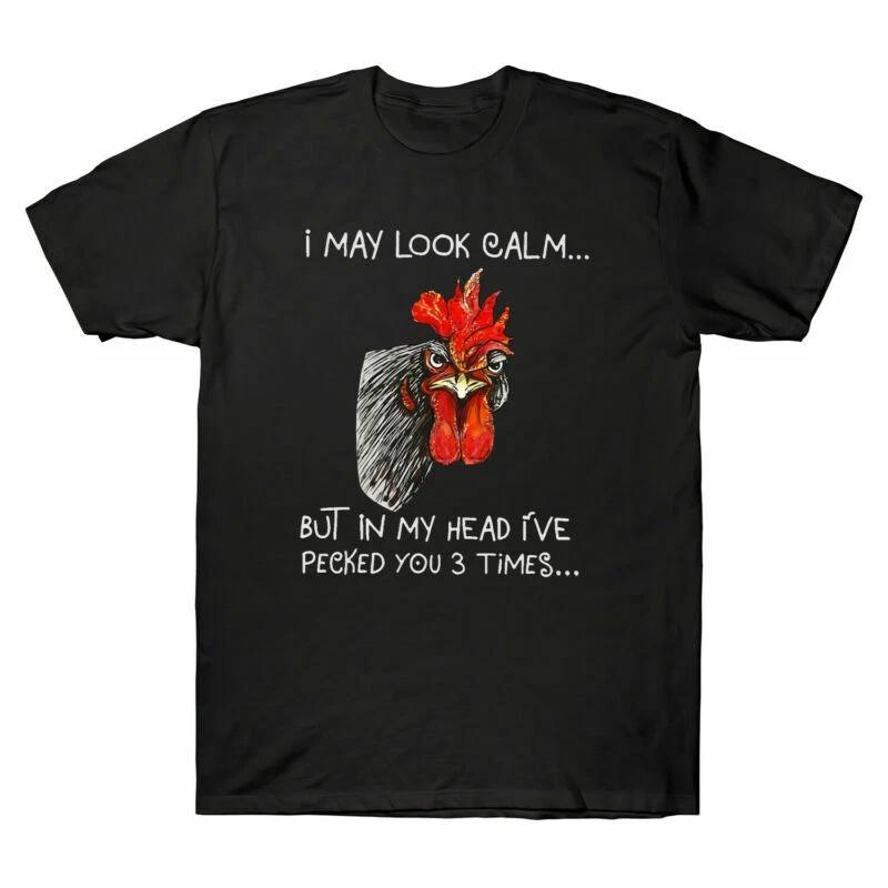 Chicken I May Look Calm But In My Head I ve Pecked You 3 Times Vintage T-Shirt XXL