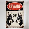 Vintage Rusty Doberman Warning Metal Sign, Beware of Doberman Pinscher Illustration, Old Decorative Warning Plaque for Man Cave