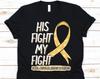 His Fight Is My Fight Shirt, Awareness Gift For Spinal Muscular Atrophy Warrior Fighter, Neuromuscular Disorder T-shirt For Men And Women
