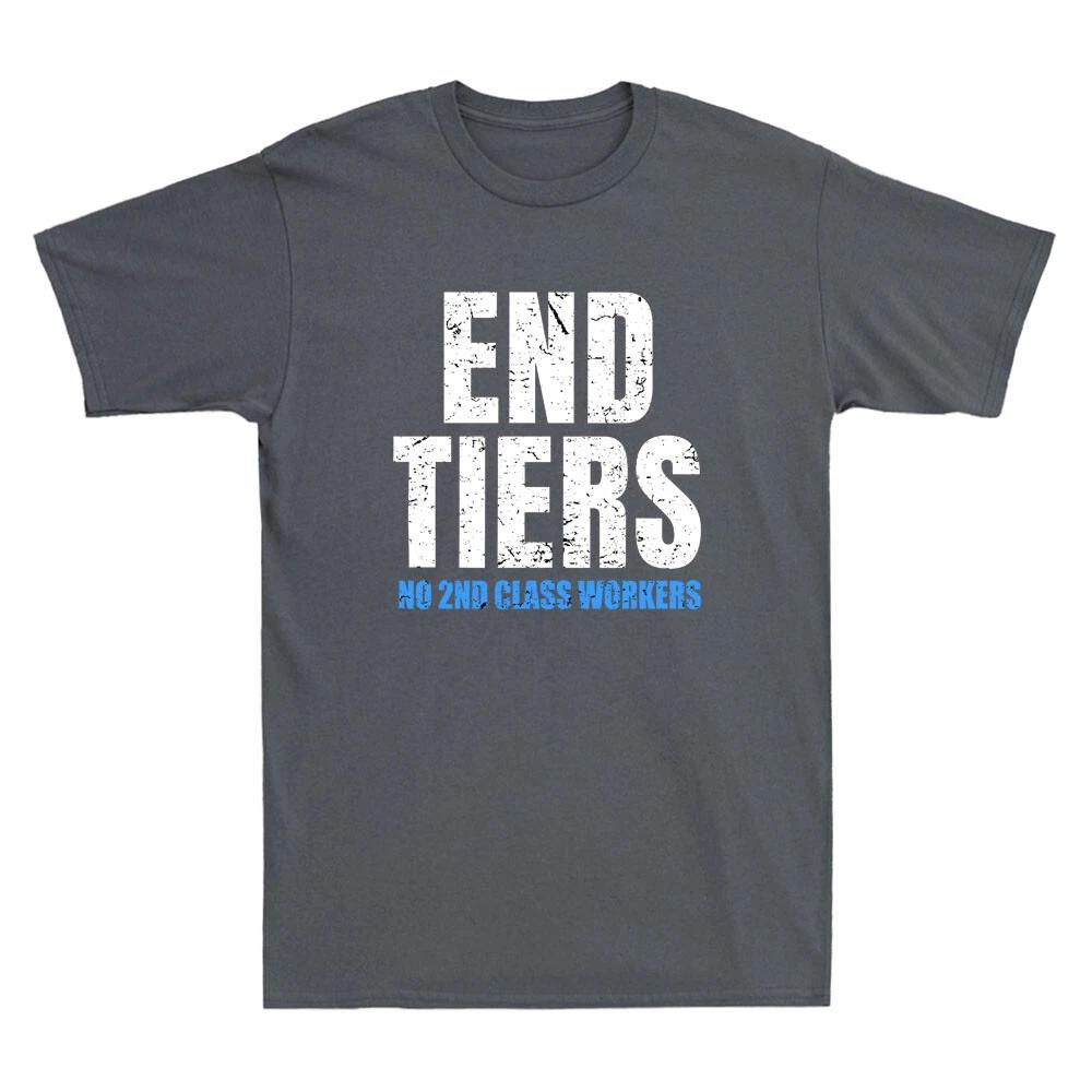 Men s and Women s T-shirts End Tiers No 2nd Class Workers United Auto Workers Strong Vintage XXL