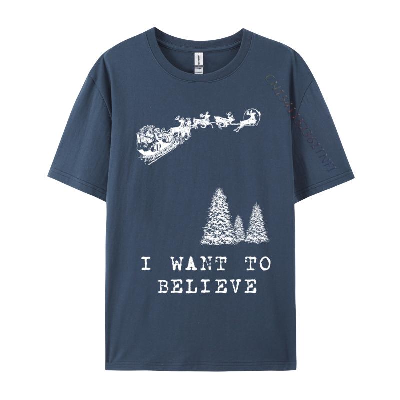 I Want To Believe Funny Humor Christmas Santa Classic Tops Tees Autumn ONeck Pure Cotton Unisex Tshirts Hip Hop