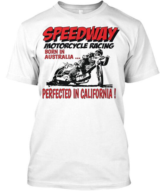 

Speedway Racing Best In California Motorcycle Born TShirt Made in USA S to 5XL Unisex T-Shirt XL
