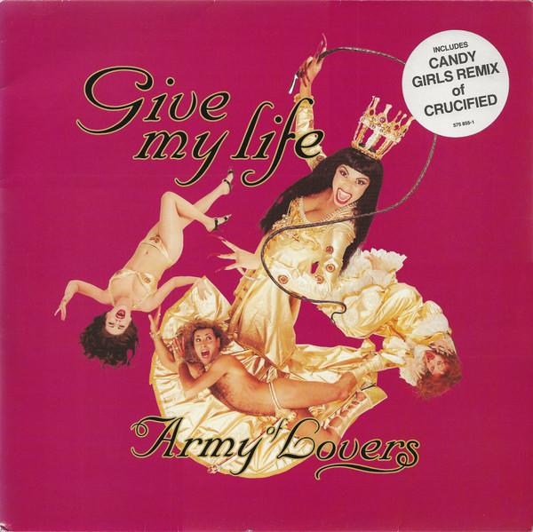 

12inch Record ARMY OF LOVERS - Give My Life 5758551 Stockholm Recor 1996 UK Dance & Electronica Used