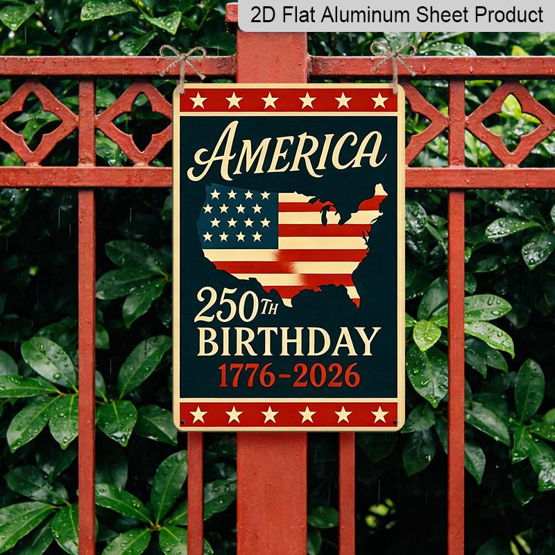 2D Flat Decorative 8×12 Inch Aluminum Plaque Metal Sign | America's 250th Birthday (1776-2026): US Map Flag Design; Celebrate 250 Years of American