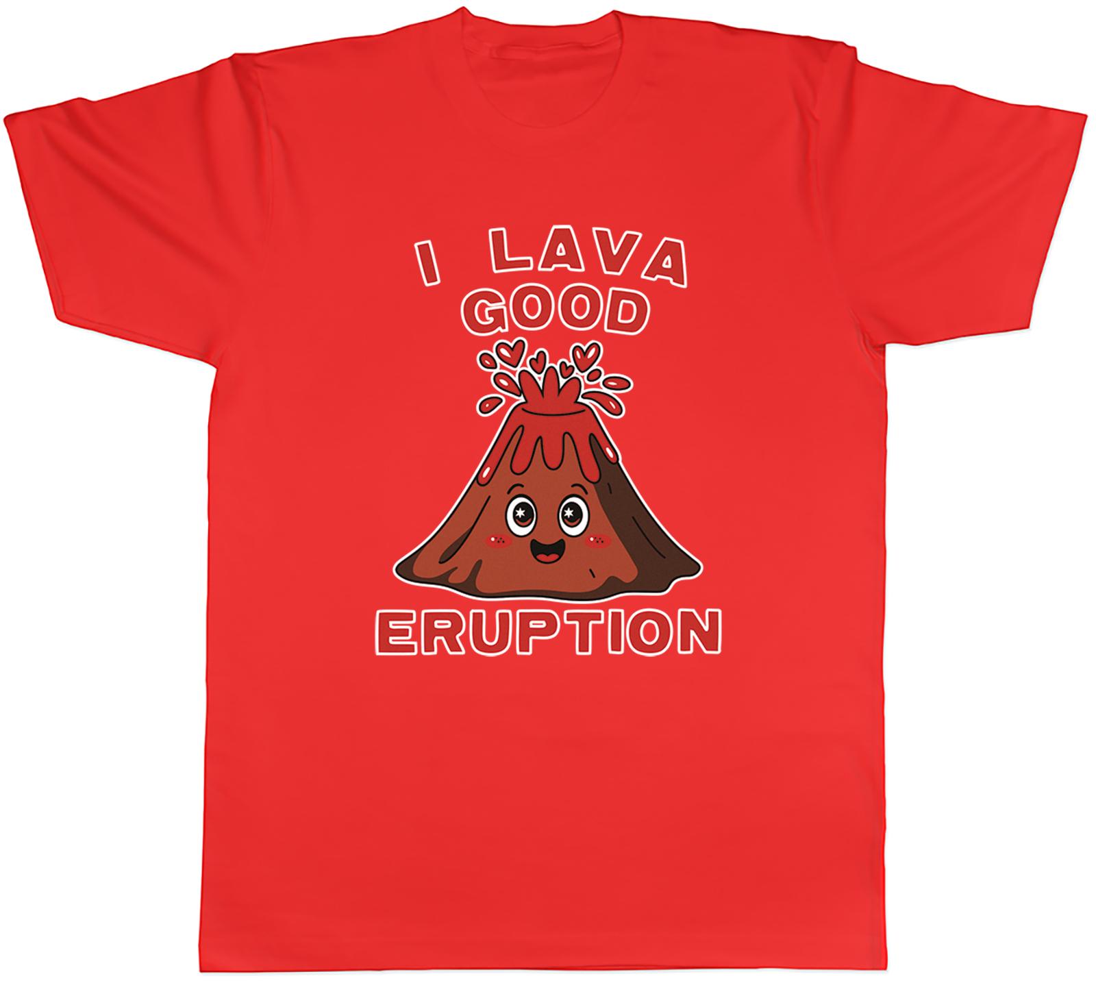 I Lava Good Eruption Funny Volcano Unisexs TShirt Tee Gift Top S