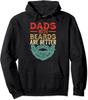 Dads 'ith Beards Are Better Vintage Father's Day Gift Unisex Hooded Sweatshirt