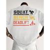European Sizes Men's Graphic T-Shirts - Squat Deadlift Weightlifting Design Back Print