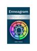 The Enneagram : Discover Your True Self and Build Relationships(Real-world Scenarios To Help You Decipher the 9 Personality Types) Book