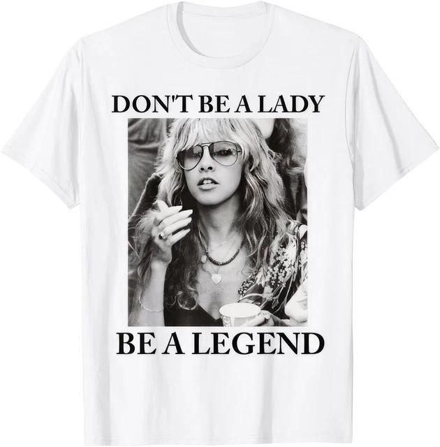 Dont Be A Lady Be A Legend Cute Womens Motivational Graphic T Shirt 4XL