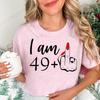 I Am 49+ Printed T Shirt for Women Casual Short Sleeve Crew Neck T-shirt Personalized Birthday Middle Finger Tee Women's Tops