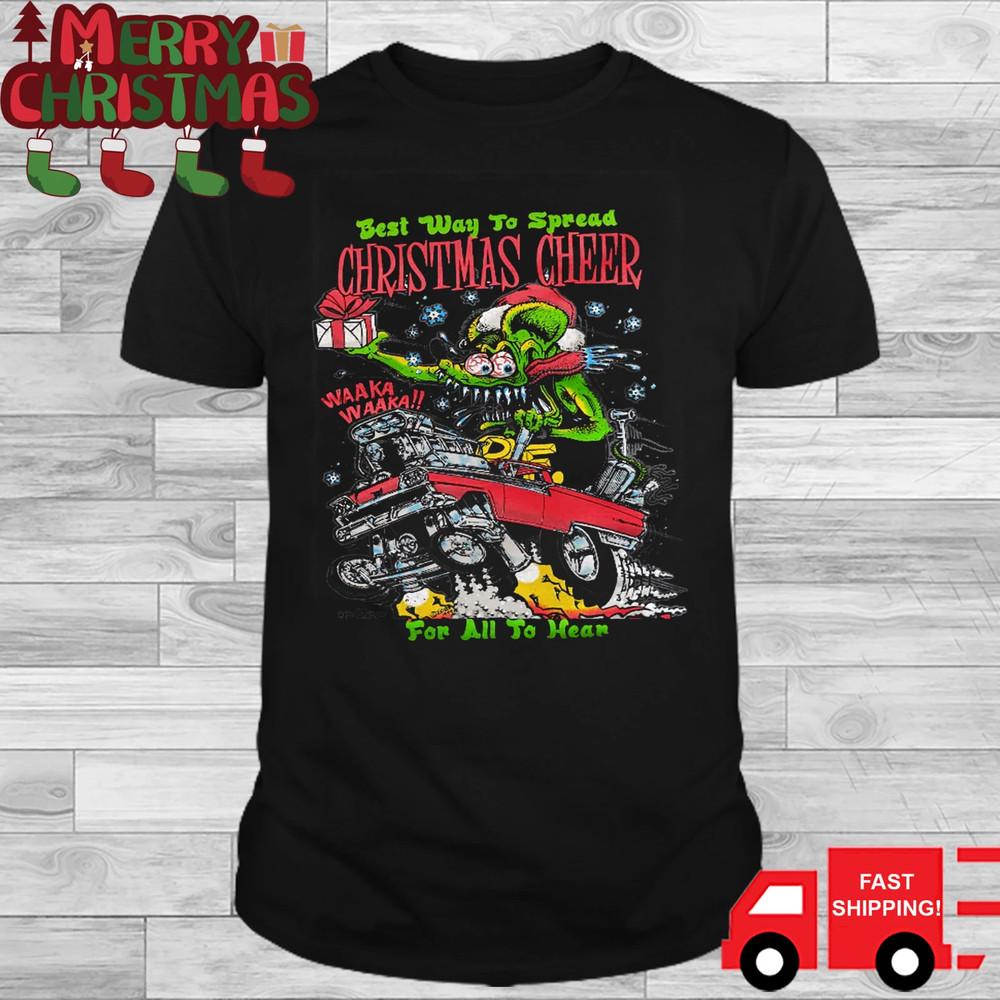 Rat Fink Ed Big Daddy Roth best Way to Spread Christmas T Shirt Full Size S-5XL Unisex T-Shirt XXXL