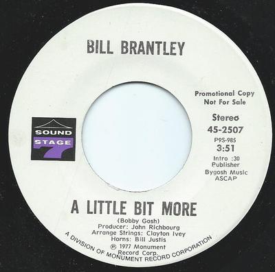 7inch Record BILL BRANTLEY - A Little Bit More 452507 Sound Stage 7 1977 US Soul/Funk Used