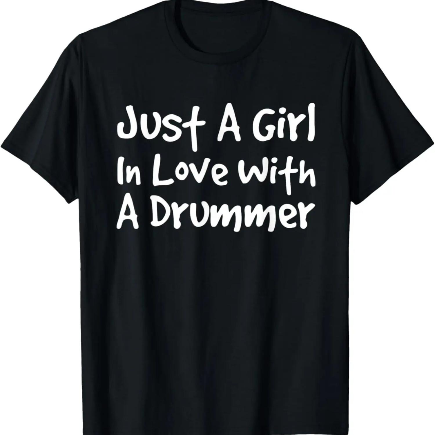 Girl In Love With A Drummer _ Music Drum Women T-Shirt S