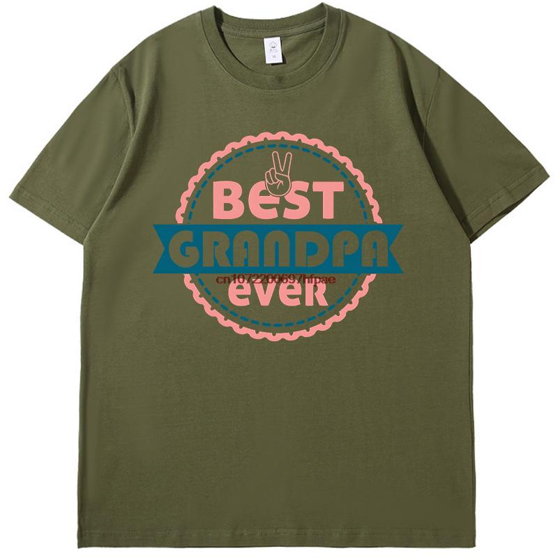 Dest Grandpa Ever Fashion Print T Shirt Funny Fathers Day Gift Tshirt Summer Cotton New Shirts And Tshirts Mens Clothes