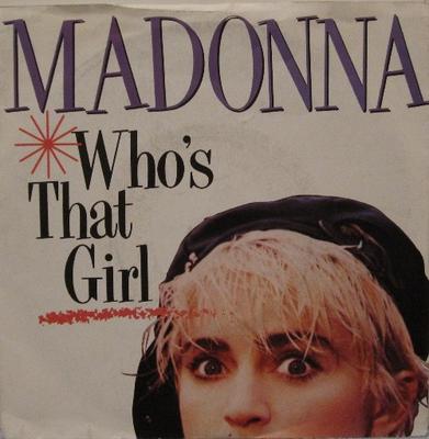 7inch Record MADONNA - Who's That Girl W8341 Sire 1987 UK Dance & Electronica Used