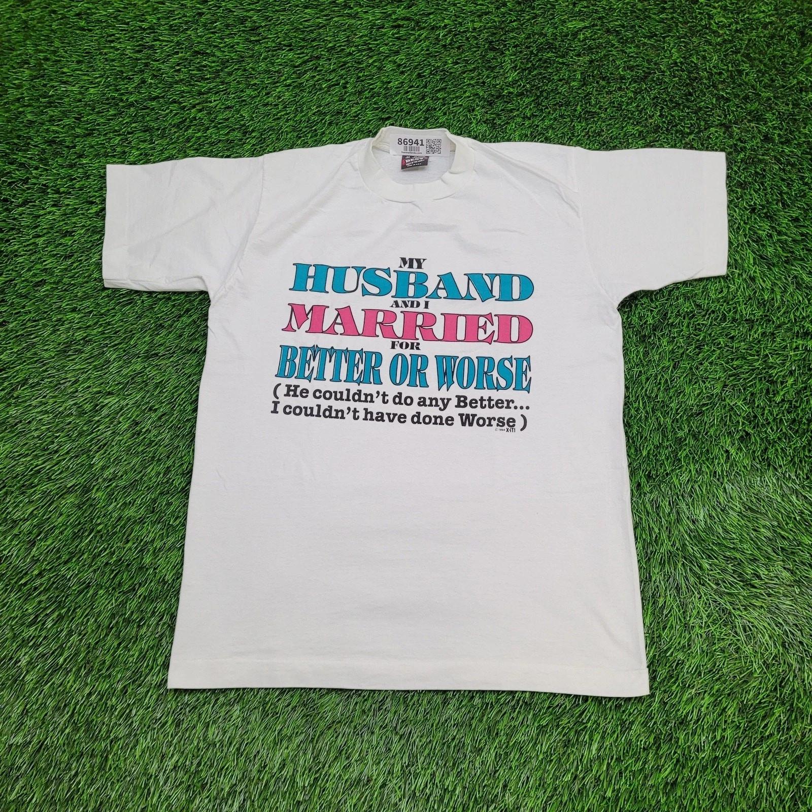 

Vintage 1994 Funny Marriage Shirt Womens M 19x25 White 3XL