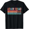 Admin Squad School Admin Assistant Principal Admin Crew Cute T-Shirt