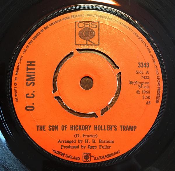 

7inch Record OC SMITH - The Son Of Hickory Holler s Tramp 3343 CBS 1968 UK Soul/Funk Used