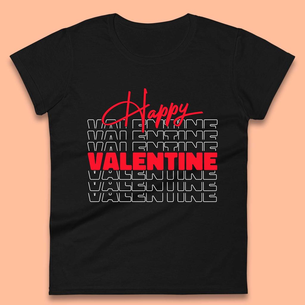 Happy Valentine Day Womens T-Shirt Mens Tops Tees Unisex