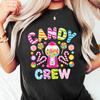 Candy Land T-shirt, Candy Crew Shirt, Sweetie Candy Squad Sweatshirt, Candy Lover Gift, Inspirational Woman Apparel, Candy Squad Tee