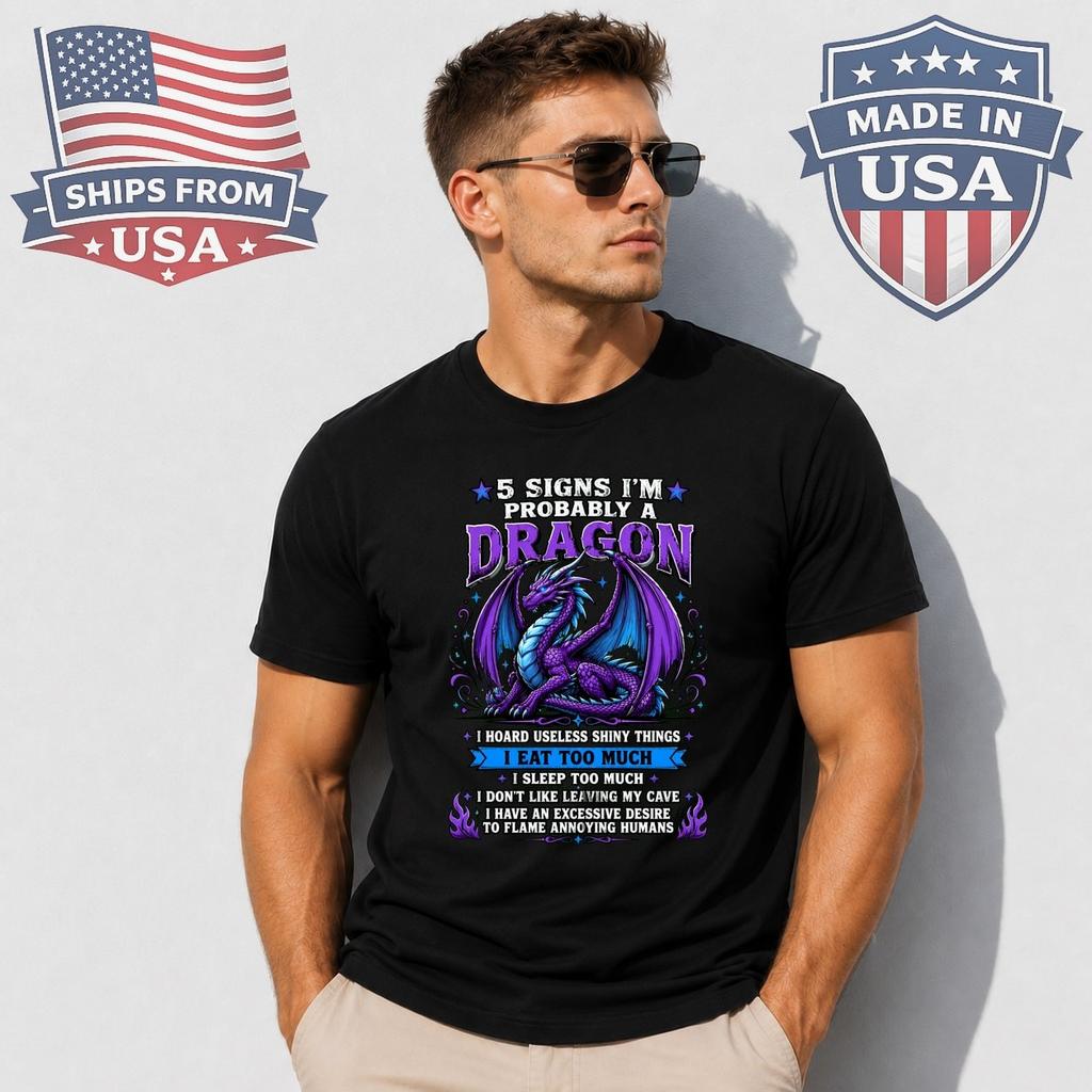 5 Signs I'm Probably A Dragoon Graphic T-Shirt Funny Party Quote