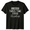 Success Takes Time Keep Grinding T-Shirt Culture Motivation Gift For Him And Her