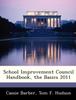 The School Improvement Council Handbook, the Basics 2011 Book