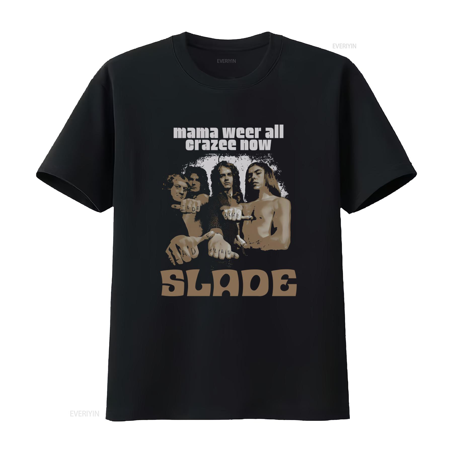 

Slade Mama Weer All Crazee Now Band Rock Music Print T Shirt vintage Washed fashion Stretched Stylish Breathable Slightly 4XL