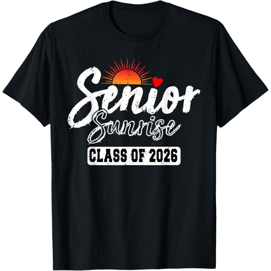 

Senior Sunrise 2026 Class of 2026 Graduation High School T-Shirt S