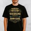 Personalized Funny T Shirt, Nobody Is Perfect But If Your Name Is Yourname You’re Pretty Damn Close, Custom Name Gift for Men or Women