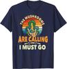 New The Mushrooms Are Calling And I Must Go Funny Mycology T-Shirt Navy Blue