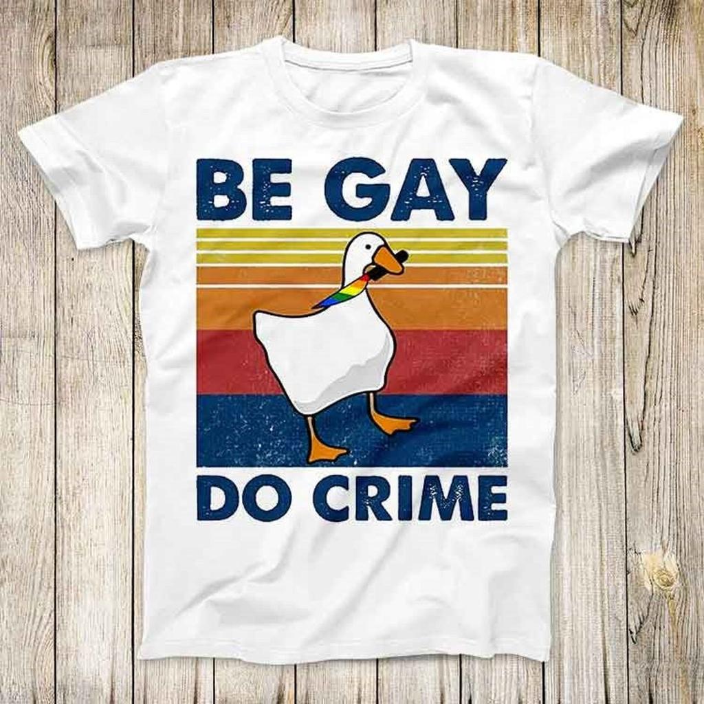 Be Gay Do Crime Goose Pride LGBT Top Tee Best Cute Gift T Shirt Mens Womens Tees Top, Unisex Shirt