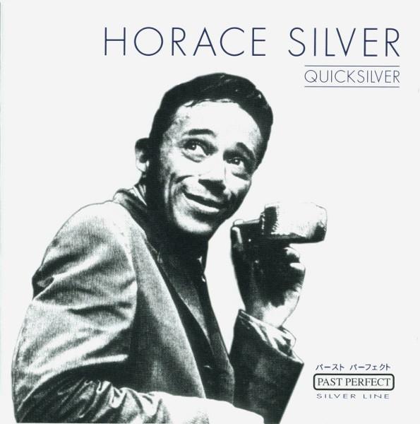 

CD HORACE SILVER - Quicksilver 205733203 Past Perfect Si 2001 Japan Jazz Used
