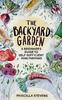 The Backyard Garden : A Beginner's Guide To Self-Sufficient Mini Farming Kitabı