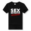 Sex Instructor T Shirt for Men Short Sleeves O-neck Funny T Shirts Summer Men New Clothing Graphic Print T Shirts