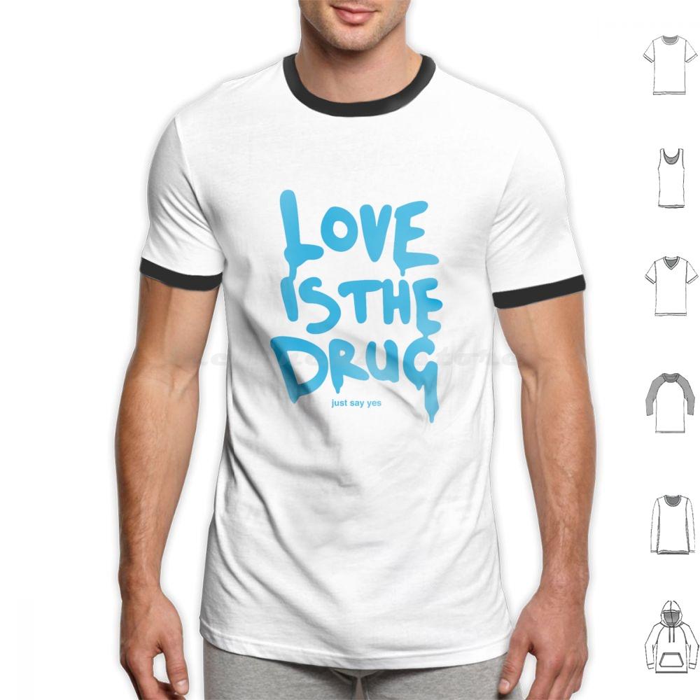 Love Is The Drugchris T Shirt Cotton Men Women DIY Print Chris Music Music Of The Spheres Band Song