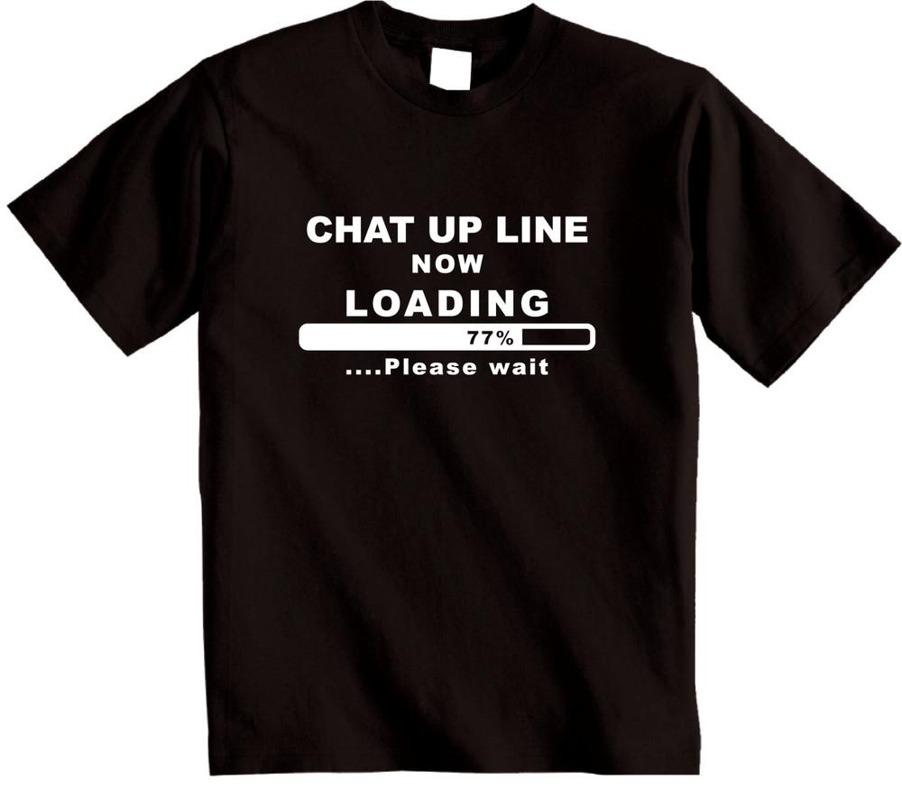 

Chat up line now loading mens T Shirt - Novelty joke T-Shirt 2XL