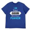 Mother's Day I Am Your KARMA Unisex Lightweight Tees Classic T-shirt Fresh  Sport  Joke Travel USA Size