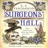 Surgeons Hall by E. S. Thomson Paperback Book 9781472126603
